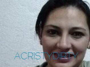 ACRISTYDIRTY