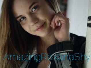AmazingRoxanaShy