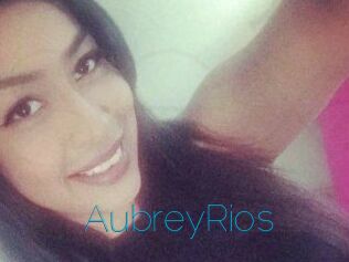Aubrey_Rios