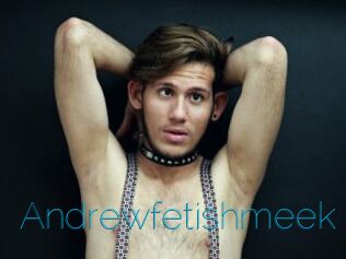 Andrewfetishmeek