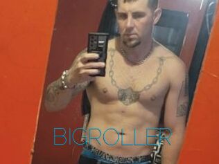 BIGROLLER