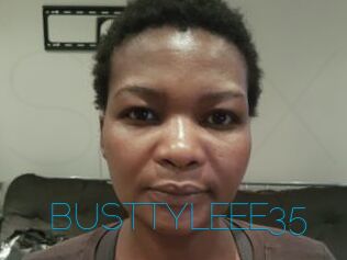 BUSTTYLEEE35