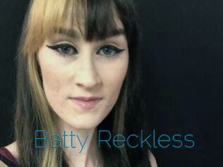 Batty_Reckless