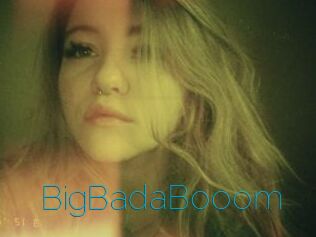 BigBadaBooom