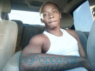 BigPoppaA18