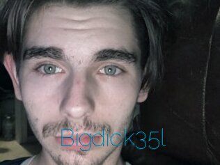 Bigdick35l