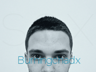 Burningchadx