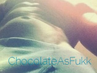 ChocolateAsFukk