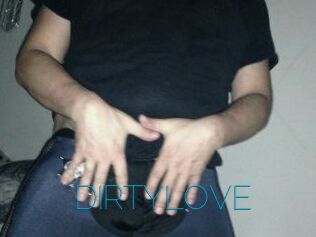 DIRTYLOVE