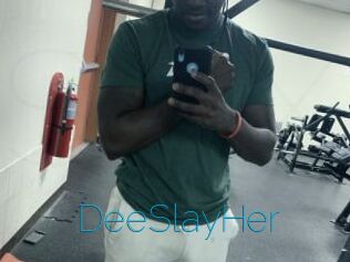 DeeSlayHer