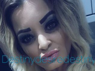 Destinydesiredestiny