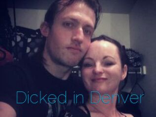 Dicked_in_Denver