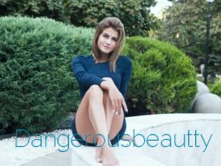 Dangerousbeautty