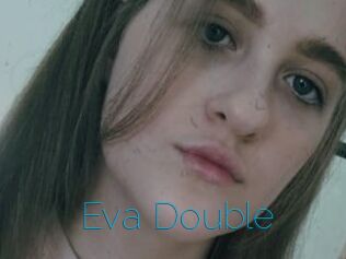 Eva_Double