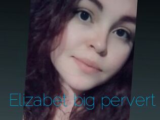 Elizabet_big_pervert