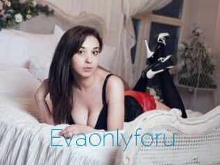 Evaonlyforu