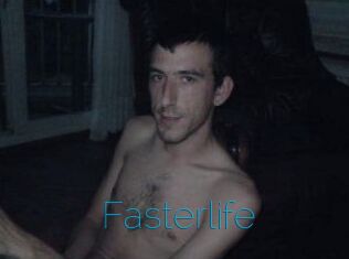Fasterlife