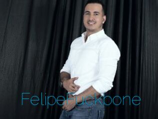 FelipeFuckbone