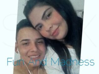 Fun_And_Madness
