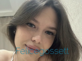 Felicegossett