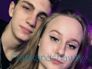 Frankandshawty