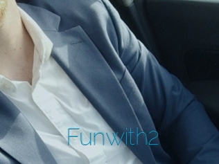 Funwith2