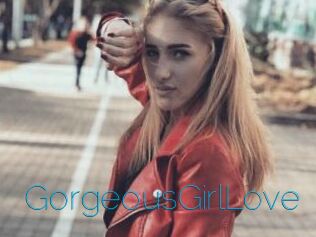 GorgeousGirlLove