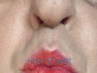 Hard2wet