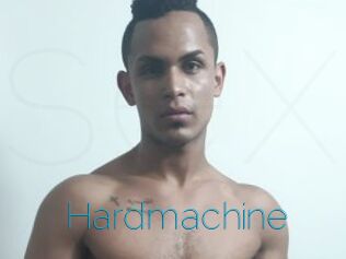 Hardmachine