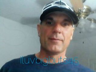 Iluvbigbuts45