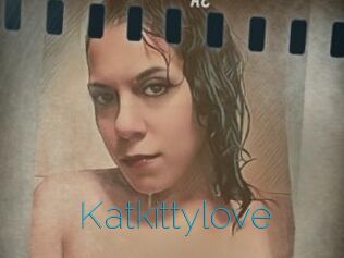 Katkittylove
