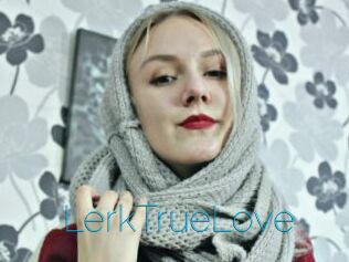 LerkTrueLove