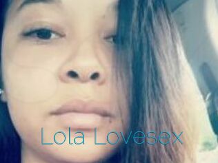 Lola_Lovesex