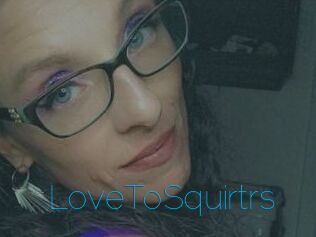 LoveToSquirtrs