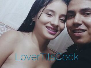 LoverTitsCock