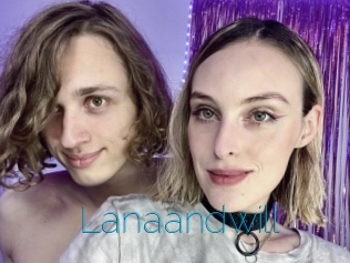 Lanaandwill