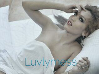 Luvlymess