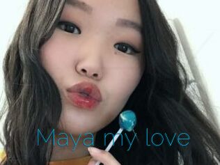 Maya_my_love