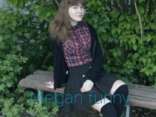 Megan_funny