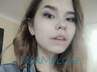 MikkiMyLove