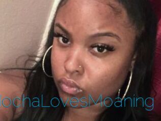 MochaLovesMoaning