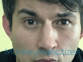 Monkeymancitizen