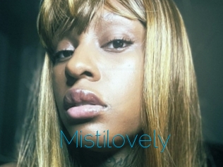 Mistilovely