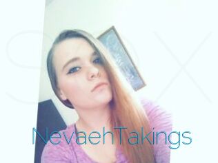 NevaehTakings