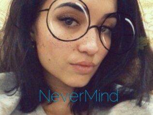 NeverMind