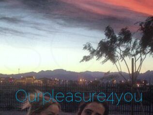 Ourpleasure4you