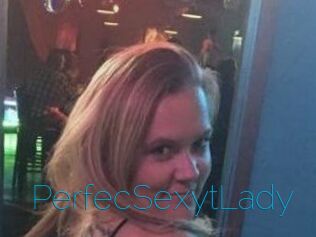 PerfecSexytLady