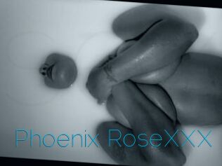 Phoenix_RoseXXX