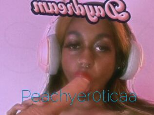Peachyer0ticaa