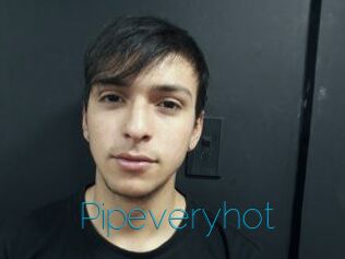 Pipeveryhot